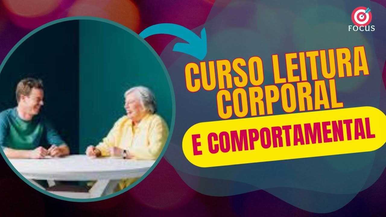 CURSO LEITURA CORPORAL E COMPORTAMENTAL | Prof. Elias Sousa( Tel. atual ...