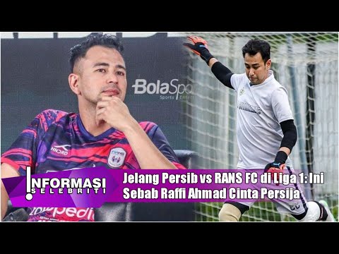 Jelang Persib vs RANS FC di Liga 1: Ini Sebab Raffi Ahmad Cinta Persija Meski Lahir di Bandung.