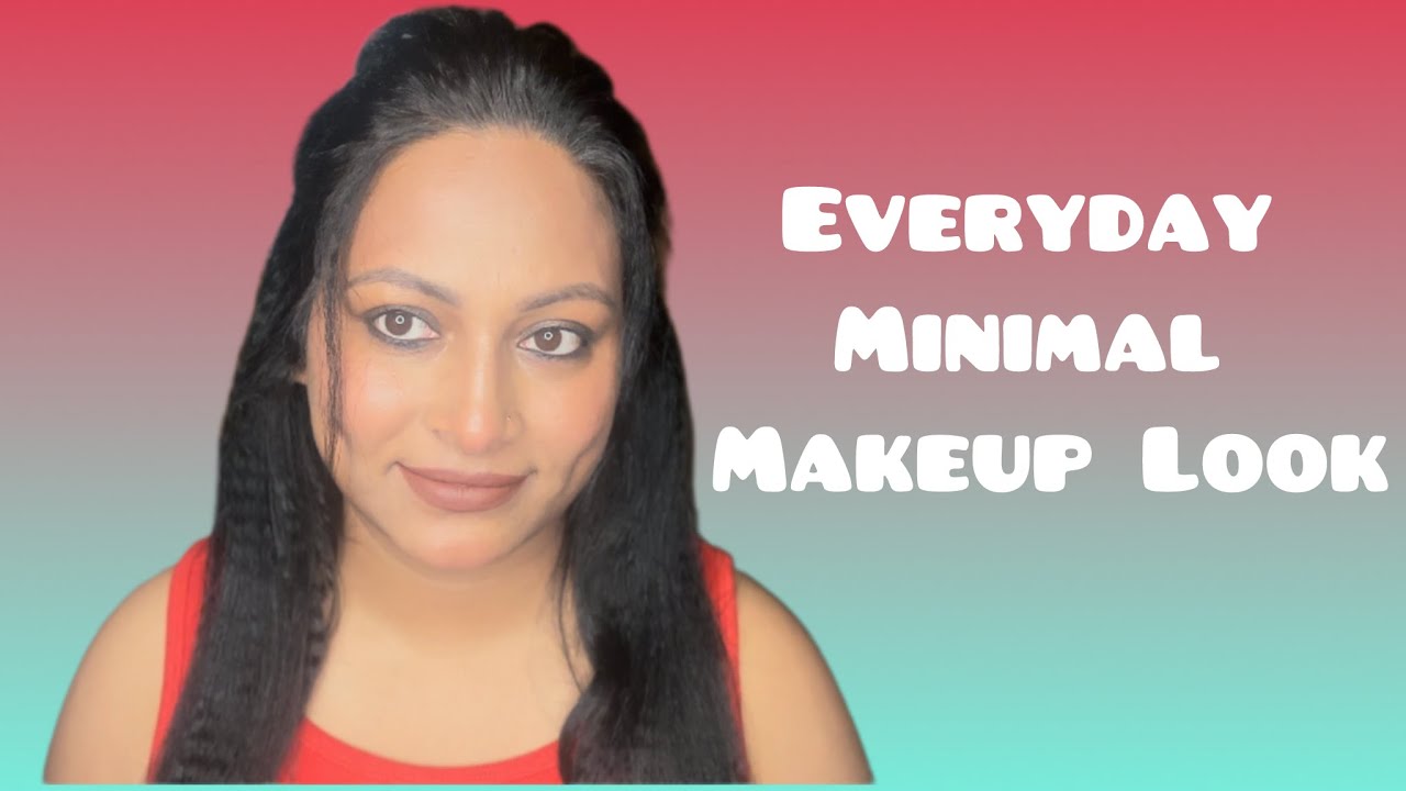 Minimal Everyday Makeup Tutorial | Easy and Beginner Friendly🫶🏻 - YouTube