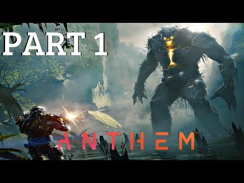 ANTHEM - Gameplay Playthrough Part 1 (Open BETA) PS4 Pro