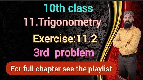 11.Trigonometry [Exercise:11.2] 3rd problem