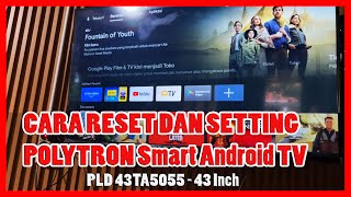 POLYTRON ANDROID TV ❗❗ CARA RESET PABRIK   POLYTRON Smart Android TV PLD 43TA5055 - 43 Inch
