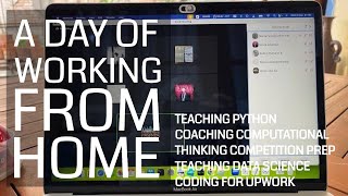 A Day of WFH - Teaching and Coding All Day and Night :D