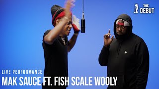 Mak Sauce X Fish Scale Wooly- "All I Need" Crazy Live Performance On The Debut