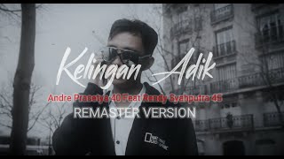 Kelingan Adik-Andre Prasetya 40 Feat Randy Syahputra 45 Remaster version (ENGLISH SUBTITLE)