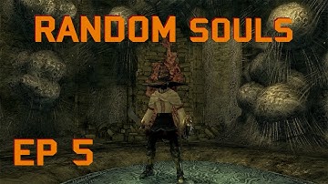 Random Souls - Dark Souls Item Randomizer Mod Pt. 5