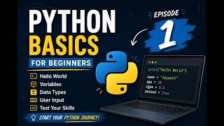 Python Basics for Beginners | Episode 1: Hello World, Variables & Data Types