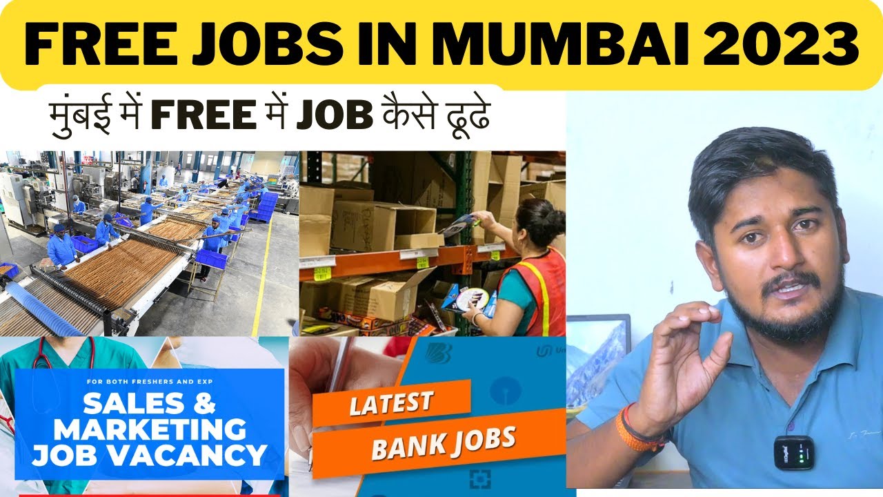 मुंबई में मुफ्त नौकरी Free Jobs In Mumbai 2023 mumbai me job kaise dhudhe free job in