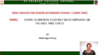 Oral English - SUPRA SEGMENTAL FEATURES 1 by T Obidi