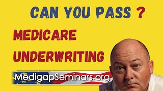 Can You Pass Medicare Underwriting?