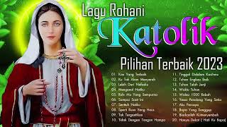 Lagu Rohani Katolik Pilihan Terbaik 2023 Waktu TUHAN || Lagu Rohani Katolik Terbaru 2023 Terpopuler