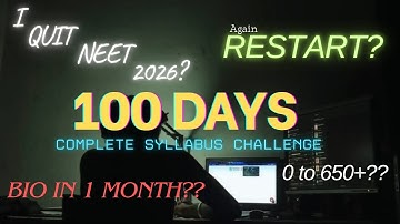 I Quit NEET 2026 |Covering My Entire NEET Syllabus in 100 DAY challenge📚 #neet2026 @PhysicsWallah