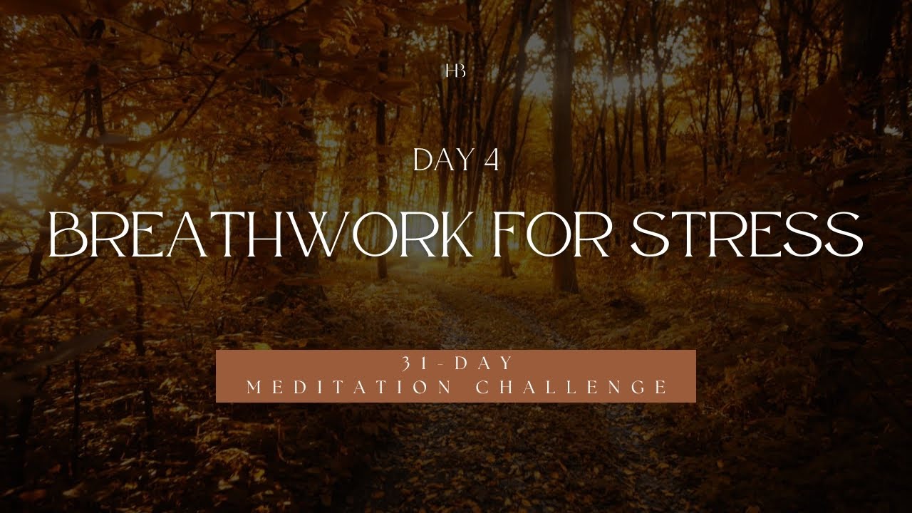 4-6 Breathing Meditation for Stress Relief – Guided Breathwork | 31-Day ...