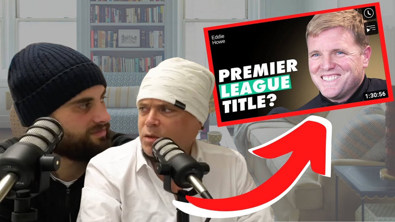 Reacting to Eddie Howe's appearance on the High Performance Podcast
