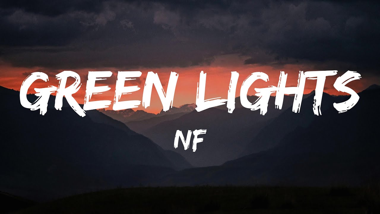 NF Green Lights (Lyrics) YouTube