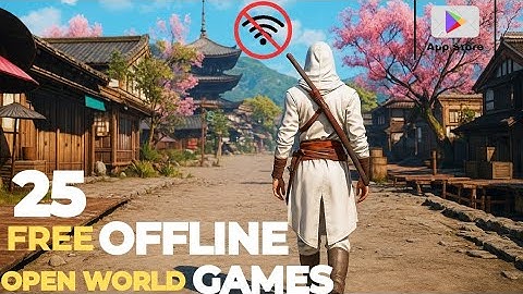 Top 25 BEST FREE OFFLINE OPEN WORLD Games for Android and iOS || NEW GAMES FOR MOBILE 2025