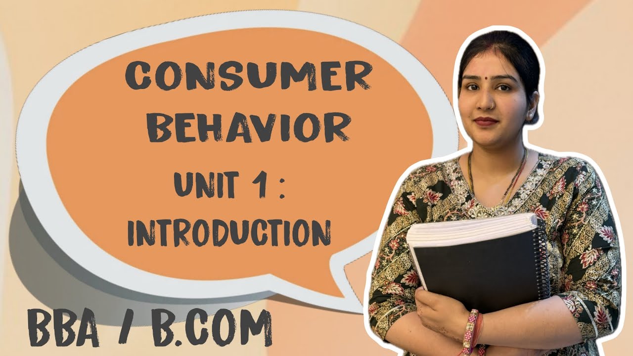 Consumer Behaviour Made Easy | Unit-1 | Introduction | B.Com | BBA Complete Syllabus