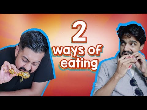2 Ways Of Eating | Bekaar Films | Comedy Skit