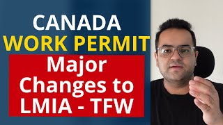 Major Changes to LMIA  Canada TFW Temporary Foreign Worker Program Latest IRCC News & Updates