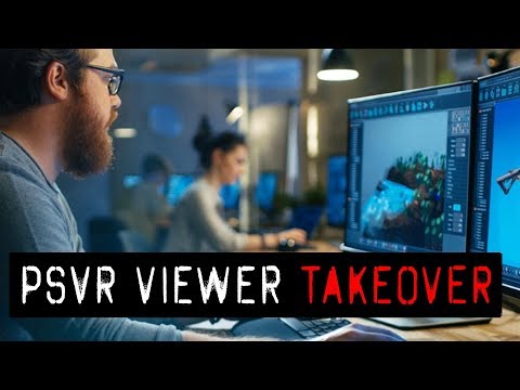 VIEWER TAKEOVER | An Open Letter to PSVR Developers