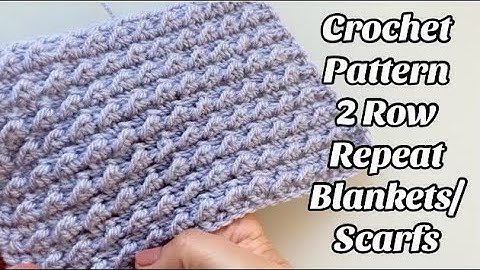 CROCHET PATTERN - 2 ROW REPEAT  Easy Step by step Tutorial for Blankets & More US Terms
