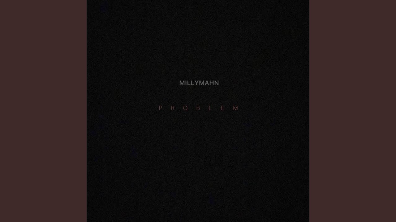 Watch PROBLEM on YouTube Watch PROBLEM on YouTube