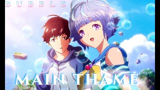 Bubble Soundtrack:Main Theme /Epic version (NETFLIX Anime Movie Ost )