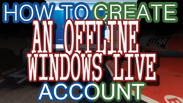 How To Create An Offline Windows Live Account [HD]