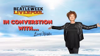 Beryl Marsden in Conversation | International Beatleweek 2025