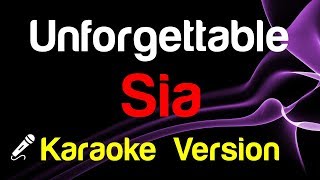 🎤 Sia - Unforgettable (Karaoke Version)