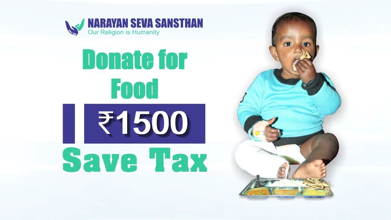 Donate to Our NGO Narayan Seva Sansthan & Save Tax