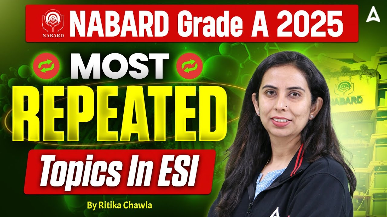 NABARD Grade A 2025 | Most Repeated ESI Topics | High Scoring Areas + Smart Preparation Strategy