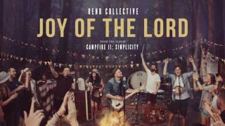 "Joy of The Lord" - Rend Collective (Official Audio) chords