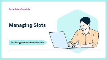 7/16 Managing Slots in Exxat Prism