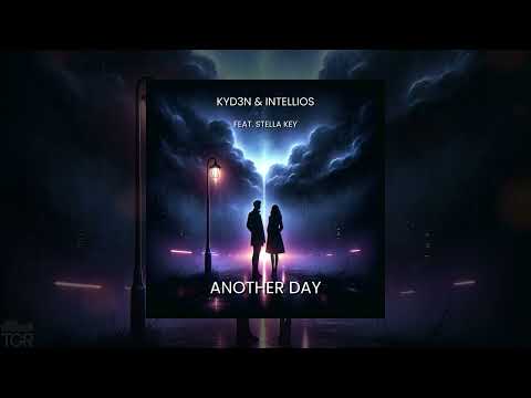 KYD3N, Intellios - Another Day [Official Audio]