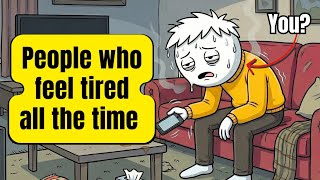 5 EXACT Reasons why you feel tired all the time