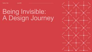 2026 NeoCon Talks: Being Invisible: A Design Journey