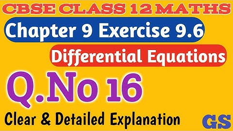 Chapter 9 - Exercise 9.6 (Q.No 16) - Differential Equations - CBSE Class 12th Maths in Tamil - NCERT