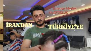 İrandan Türkiyeye Bir Kuaför Yolculuğu