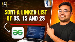 Sort a Linked List of 0's, 1's and 2's | Java DSA Placement | FAANG