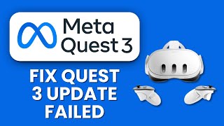 Meta Quest 3 Software Update Failed ⚠️ Fix Installation & Update Issues Easily