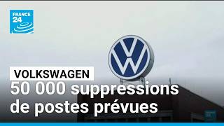 Volkswagen : 50 000 suppressions de postes prévues, dont la moitié en Allemagne • FRANCE 24