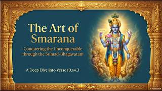 Mukunda-Mālā-Stotra - Part 102 - Sloka #48 - Practical tips on cultivating habit of Krishna Smarana