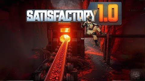 Satisfactory 1.0 - Starting a New World & Building Our First Mine