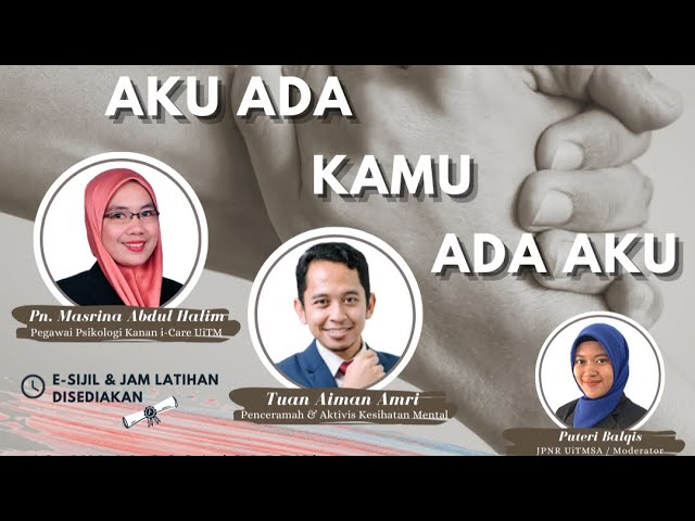 Webinar Kesihatan Mental Aku Ada Kamu Ada Aku Youtube