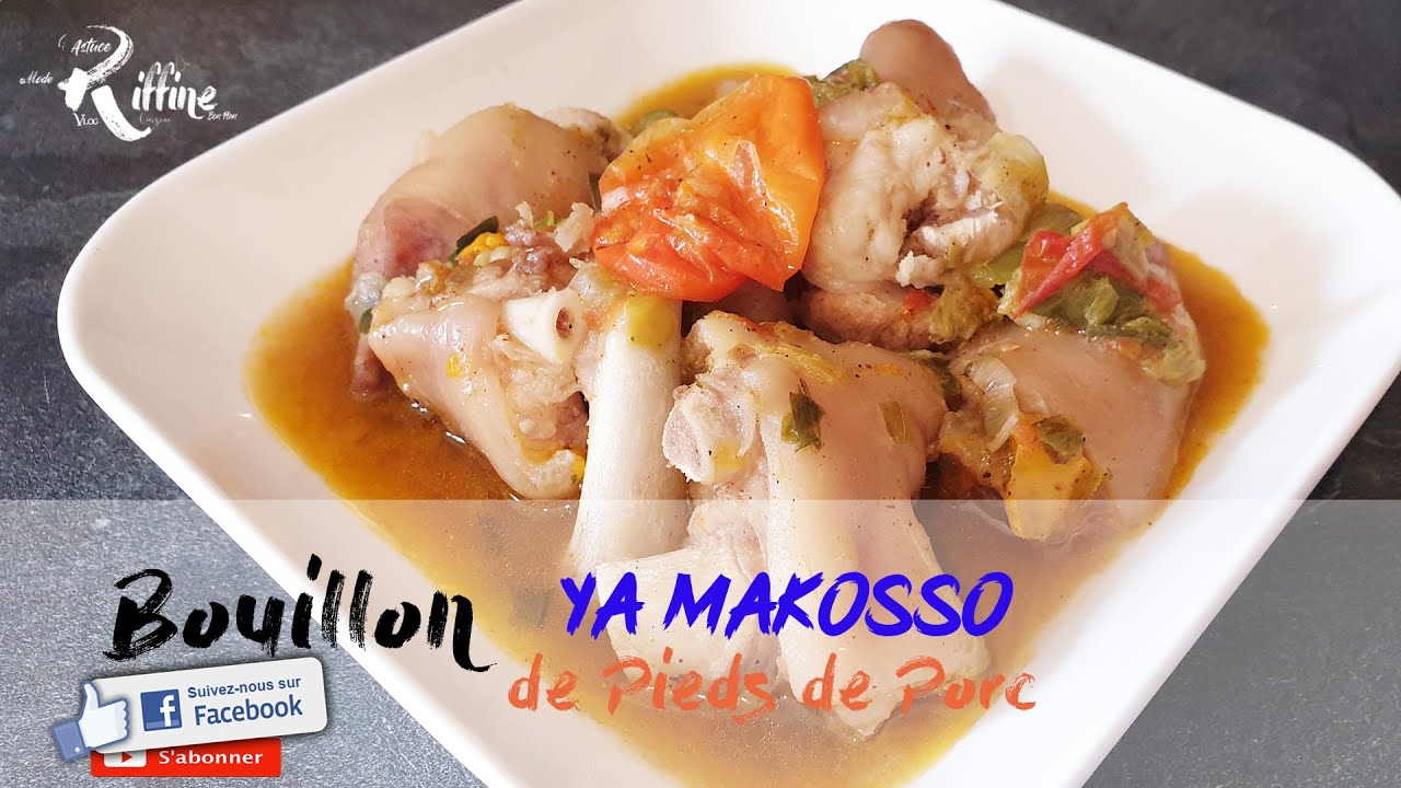 Bouillon de pieds de porc Makosso 🐷 YouTube
