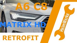 Retrofit Umbau A6 C8 Basic LED zu Matrix HD Scheinwerfern & RS6 Rückleuchten