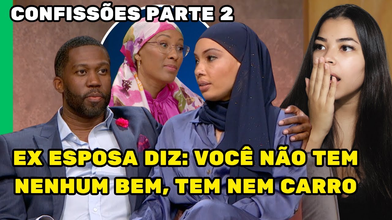 Confissões PEGA FOGO, ex esposa e atual discutem - parte 2 - 24