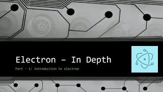 1  Introduction to electron