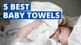 TOP 5: Best Baby Towels | Baby Towel With Hood